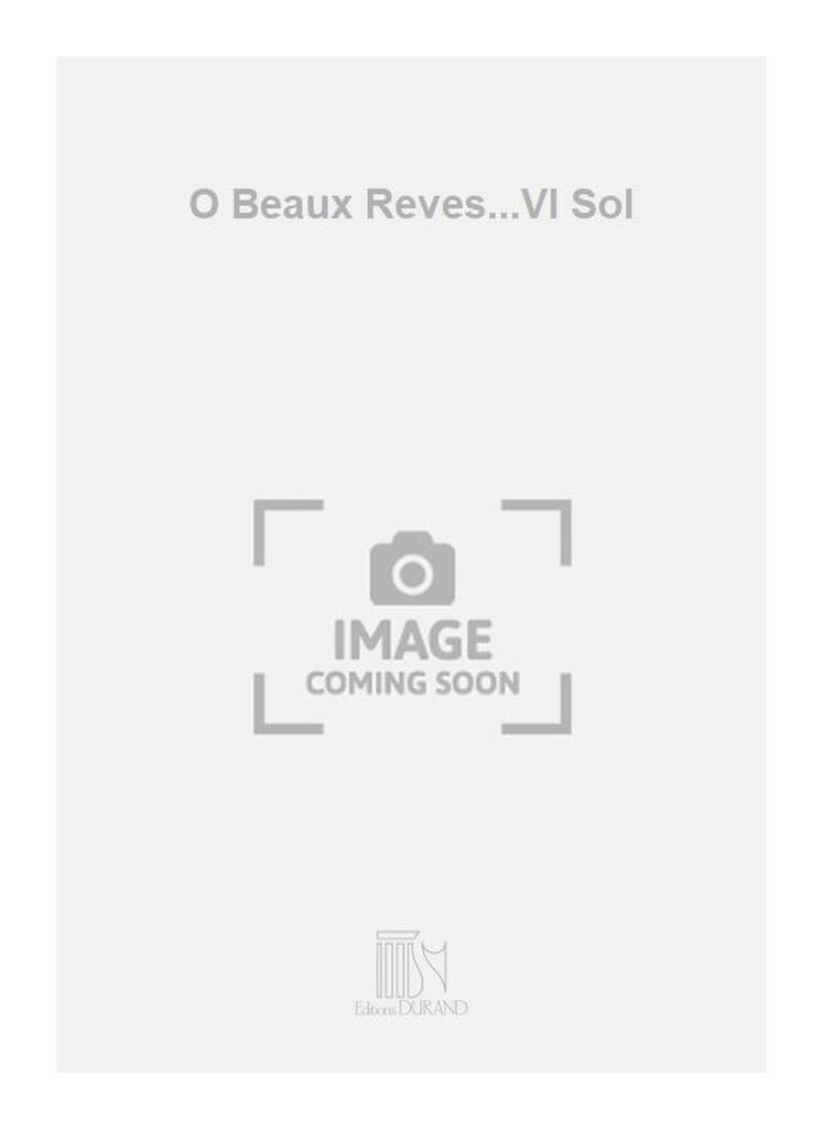 O Beaux Reves...Vl Sol